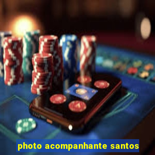 photo acompanhante santos